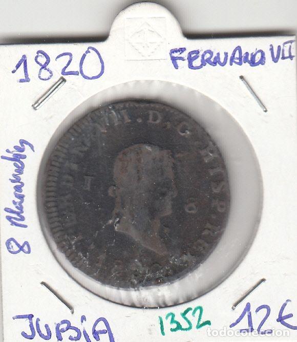 Medieval Coins: CRE1352 MONEDA ESPA&Ntilde;A FERNANDO VII 8 MARAVEDIES 1820 JUBIA
