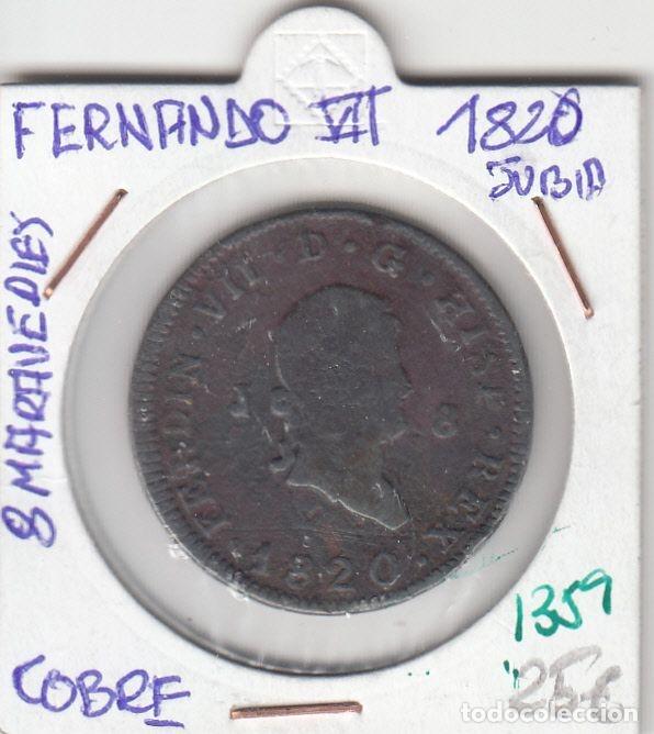 Mittelalterliche M&uuml;nzen: CRE1359 MONEDA ESPA&Ntilde;A FERNANDO VII 8 MARAVEDIES 1820 JUBIA