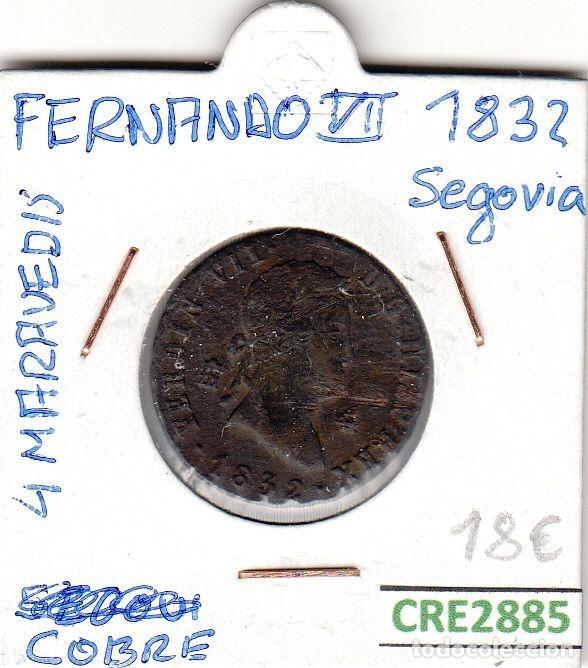 Mittelalterliche M&uuml;nzen: CRE2885 MONEDA ESPA&Ntilde;A FERNANDO VII 4 MARAVEDIES 1832 SEGOVIA COBRE