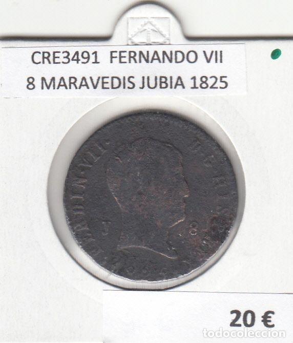 Mittelalterliche M&uuml;nzen: CRE3491 MONEDA ESPA&Ntilde;A FERNANDO VII 8 MARAVEDIS JUBIA 1825