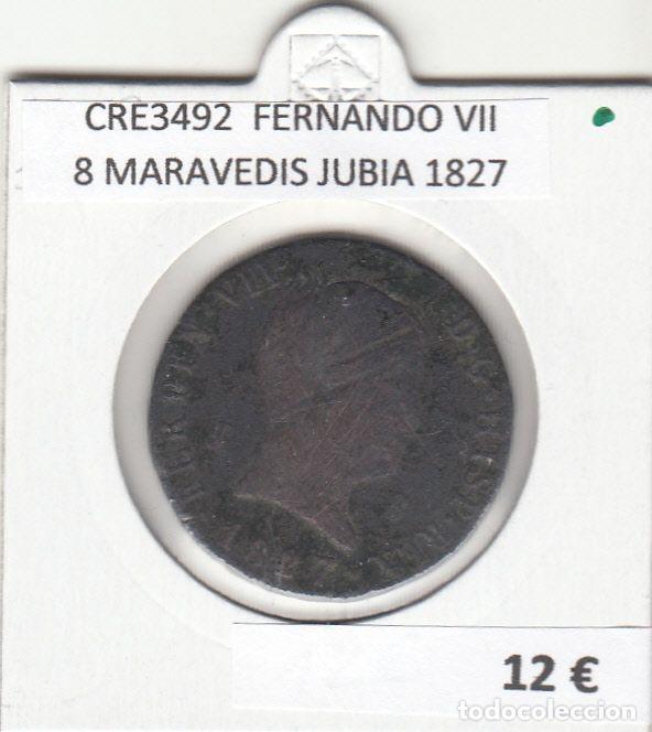 Mittelalterliche M&uuml;nzen: CRE3492 MONEDA ESPA&Ntilde;A FERNANDO VII 8 MARAVEDIS JUBIA 1827