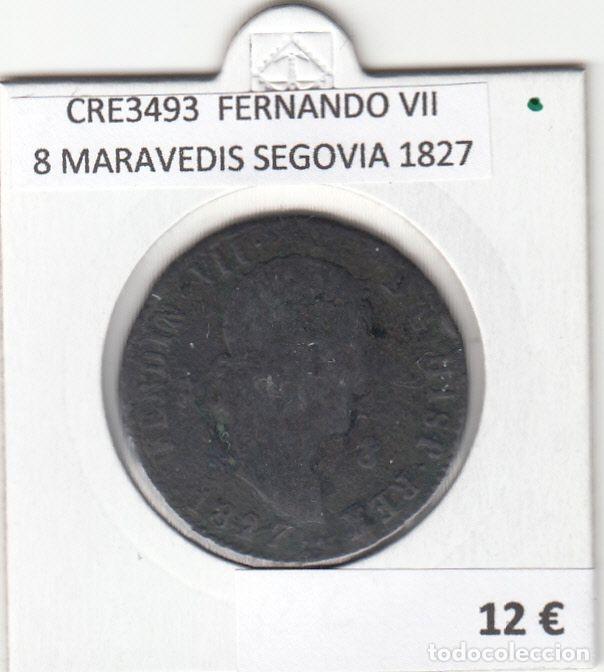 Mittelalterliche M&uuml;nzen: CRE3493 MONEDA ESPA&Ntilde;A FERNANDO VII 8 MARAVEDIS SEGOVIA 1827