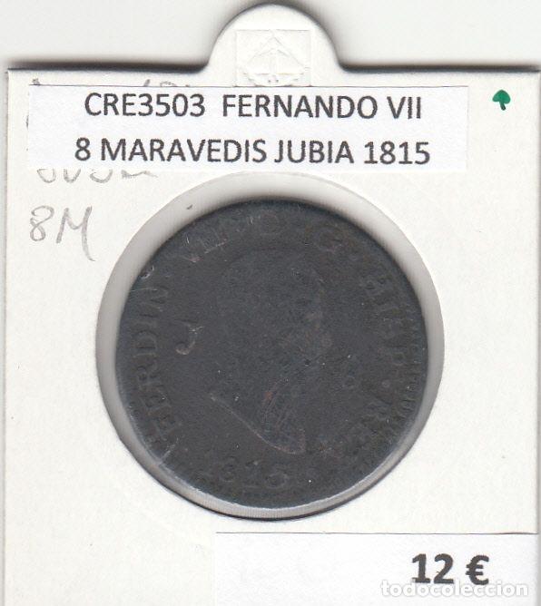 Mittelalterliche M&uuml;nzen: CRE3503 MONEDA ESPA&Ntilde;A FERNANDO VII 8 MARAVEDIS JUBIA 1815