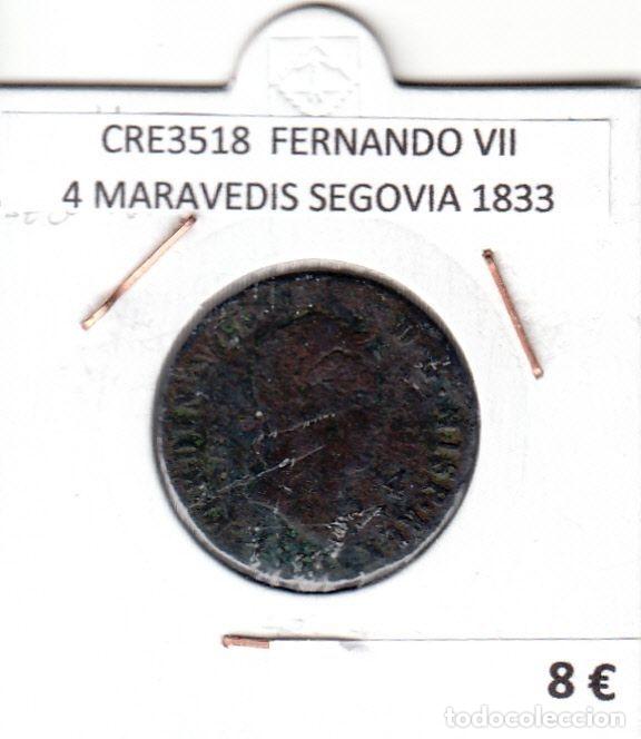 Mittelalterliche M&uuml;nzen: CRE3518 MONEDA ESPA&Ntilde;A FERNANDO VII 4 MARAVEDIS SEGOVIA 1833