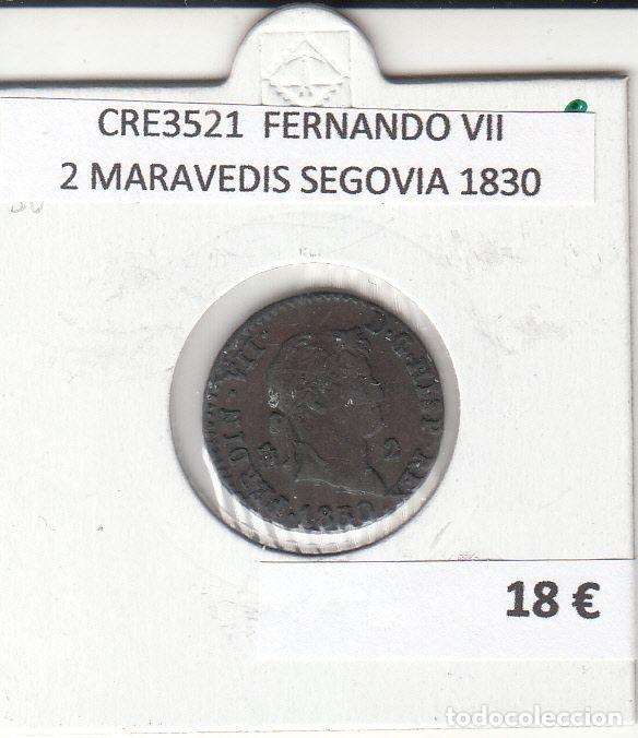 Mittelalterliche M&uuml;nzen: CRE3521 MONEDA ESPA&Ntilde;A FERNANDO VII 2 MARAVEDIS SEGOVIA 1830