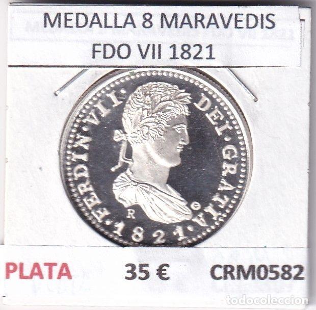 Monnaies m&eacute;di&eacute;vales: CRM0582 MEDALLA 8 MARAVEDIS FERNANDO VII 1821