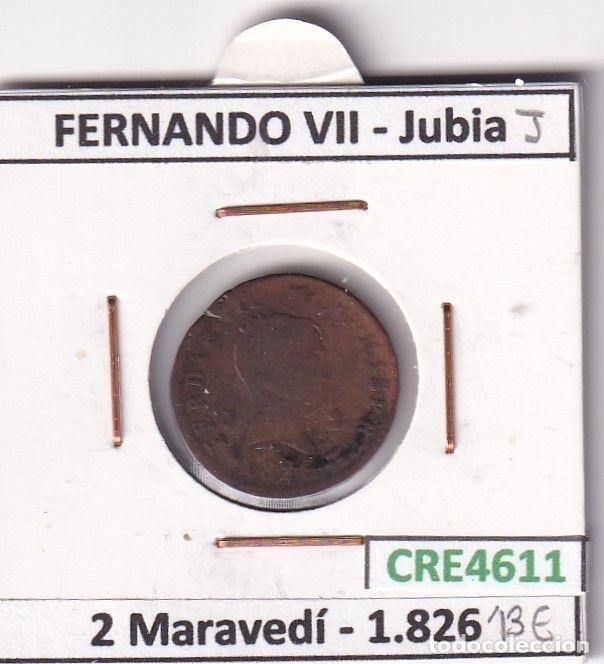 Monnaies m&eacute;di&eacute;vales: CRE4611 MONEDA ESPA&Ntilde;A FERNANDO VII 2 MARAVEDIS 1826 JUBIA