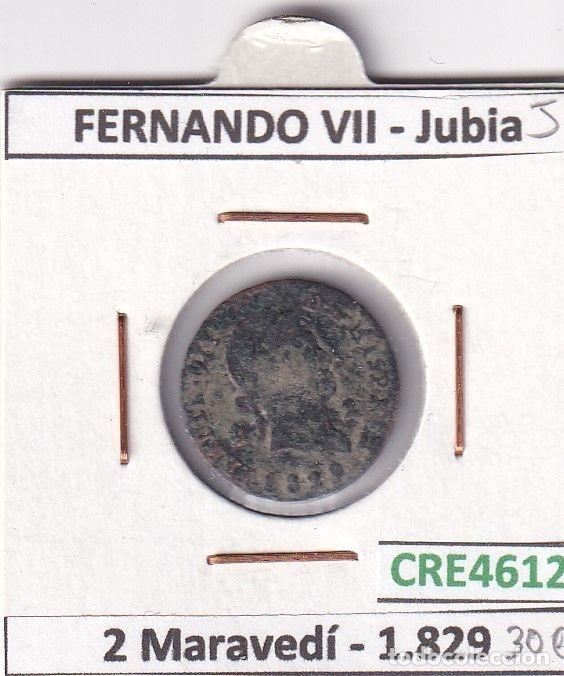 Monnaies m&eacute;di&eacute;vales: CRE4612 MONEDA ESPA&Ntilde;A FERNANDO VII 2 MARAVEDIS 1829 JUBIA