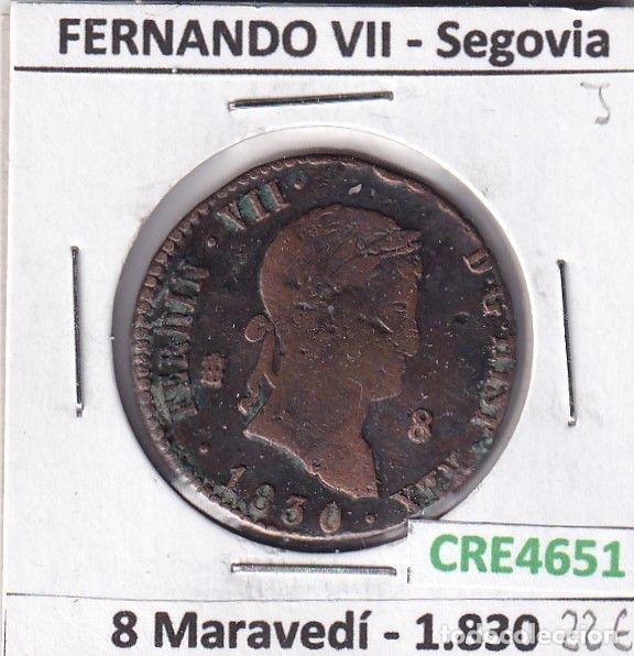 Mittelalterliche M&uuml;nzen: CRE4651 MONEDA ESPA&Ntilde;A FERNANDO VII 8 MARAVEDIS 1830 SEGOVIA