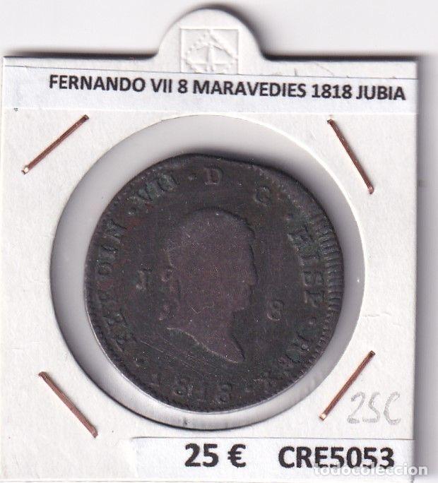 Monete medievali: CRE5053 MONEDA ESPA&Ntilde;A FERNANDO VII 8 MARAVEDIES 1818 JUBIA
