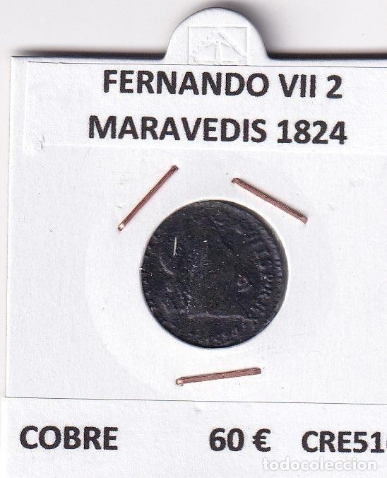 Monete medievali: CRE5166 MONEDA ESPA&Ntilde;A FERNANDO VII 2 MARAVEDIS 1824 COBRE