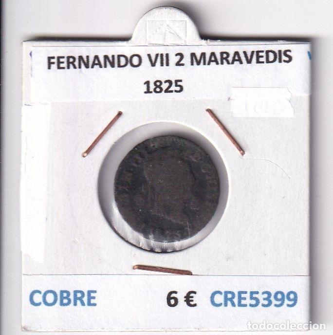 Monnaies m&eacute;di&eacute;vales: CRE5399 MONEDA ESPA&Ntilde;A FERNANDO VII 2 MARAVEDIS 1825