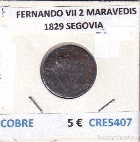 Monnaies m&eacute;di&eacute;vales: CRE5407 MONEDA ESPA&Ntilde;A FERNANDO VII 2 MARAVEDIS 1829 SEGOVIA