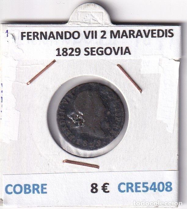 Monnaies m&eacute;di&eacute;vales: CRE5408 MONEDA ESPA&Ntilde;A FERNANDO VII 2 MARAVEDIS 1829 SEGOVIA