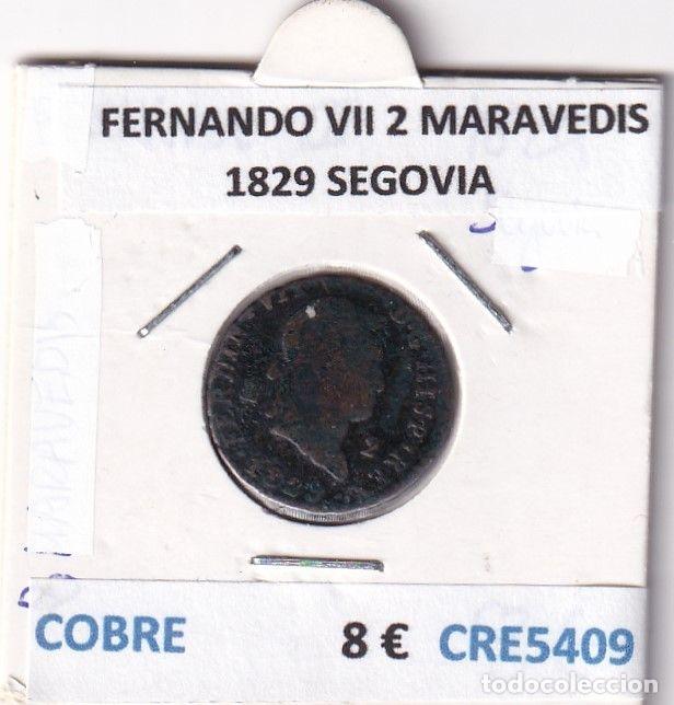 Monnaies m&eacute;di&eacute;vales: CRE5409 MONEDA ESPA&Ntilde;A FERNANDO VII 2 MARAVEDIS 1829 SEGOVIA
