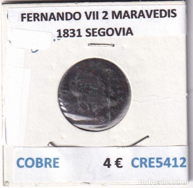 Monnaies m&eacute;di&eacute;vales: CRE5412 MONEDA ESPA&Ntilde;A FERNANDO VII 2 MARAVEDIS 1831 SEGOVIA