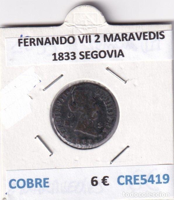Monnaies m&eacute;di&eacute;vales: CRE5419 MONEDA ESPA&Ntilde;A FERNANDO VII 2 MARAVEDIS 1833 SEGOVIA