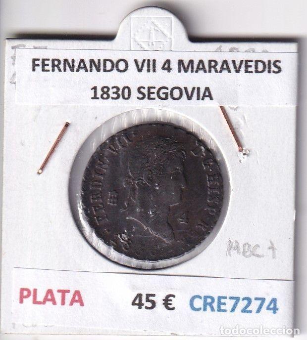 Mittelalterliche M&uuml;nzen: CRE7274 MONEDA ESPA&Ntilde;A FERNANDO VII 4 MARAVEDIS 1830 SEGOVIA PLATA