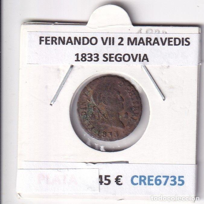 Mittelalterliche M&uuml;nzen: CRE6735 MONEDA ESPA&Ntilde;A FERNANDO VII 2 MARAVEDIS 1833 SEGOVIA