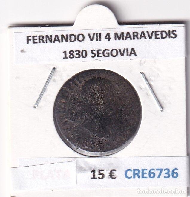 Moedas medievais: CRE6736 MONEDA ESPA&Ntilde;A FERNANDO VII 4 MARAVEDIS 1830 SEGOVIA