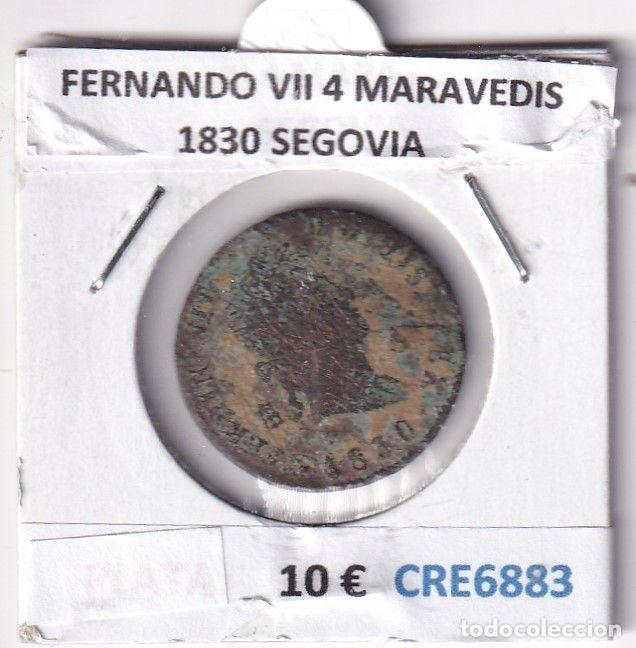 Moedas medievais: CRE6883 MONEDA ESPA&Ntilde;A FERNANDO VII 4 MARAVEDIS 1830 SEGOVIA
