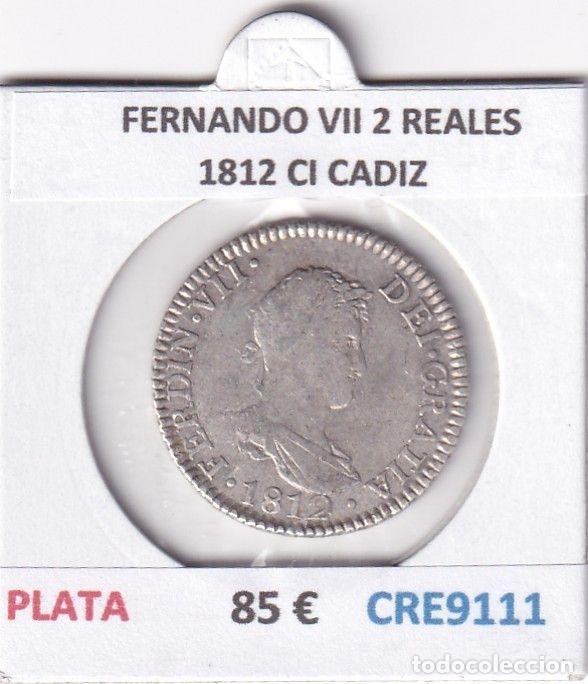 Monedas medievales: CRE9111 MONEDA ESPA&Ntilde;A FERNANDO VII 2 REALES 1812 CI CADIZ PLATA