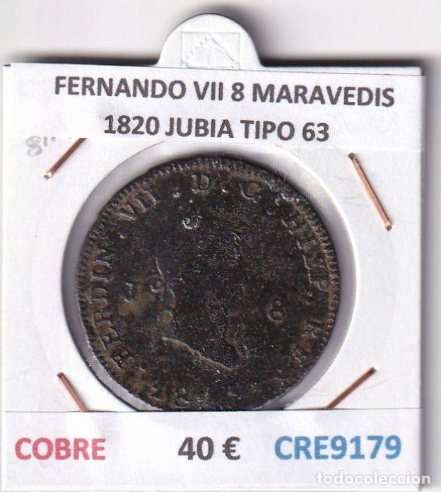 Monedas medievales: CRE9179 MONEDA ESPA&Ntilde;A FERNANDO VII 8 MARAVEDIS 1820 JUBIA TIPO 63 COBRE