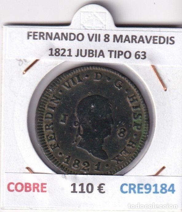 Monedas medievales: CRE9184 MONEDA ESPA&Ntilde;A FERNANDO VII 8 MARAVEDIS 1821 JUBIA TIPO 63 COBRE