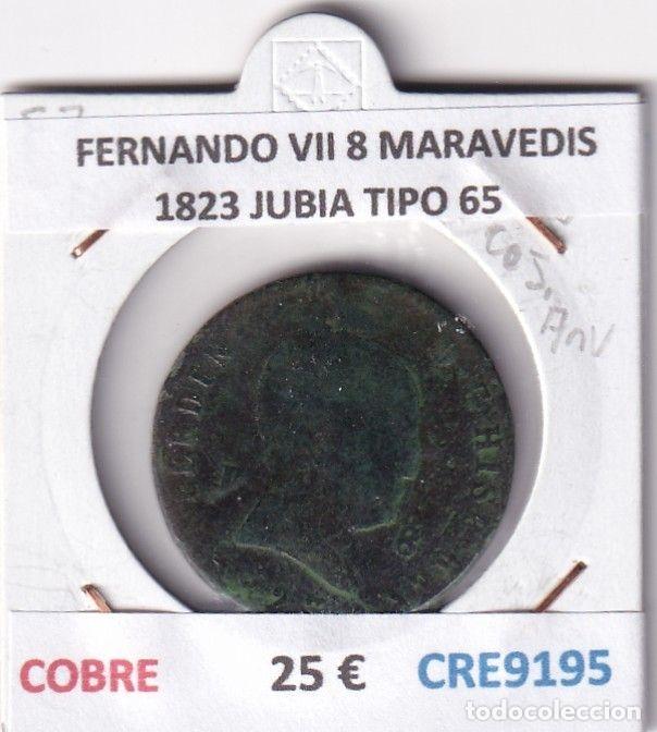 Monedas medievales: CRE9195 MONEDA ESPA&Ntilde;A FERNANDO VII 8 MARAVEDIS 1823 JUBIA TIPO 65 COBRE