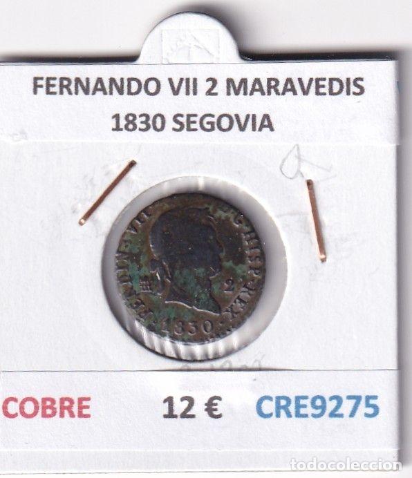 Monedas medievales: CRE9275 MONEDA ESPA&Ntilde;A FERNANDO VII 2 MARAVEDIS 1830 SEGOVIA COBRE