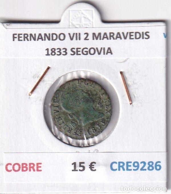 Mittelalterliche M&uuml;nzen: CRE9286 MONEDA ESPA&Ntilde;A FERNANDO VII 2 MARAVEDIS 1833 SEGOVIA COBRE