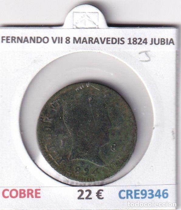 Mittelalterliche M&uuml;nzen: CRE9346 MONEDA ESPA&Ntilde;A FERNANDO VII 8 MARAVEDIS 1824 JUBIA COBRE