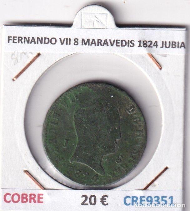 Mittelalterliche M&uuml;nzen: CRE9351 MONEDA ESPA&Ntilde;A FERNANDO VII 8 MARAVEDIS 1824 JUBIA COBRE
