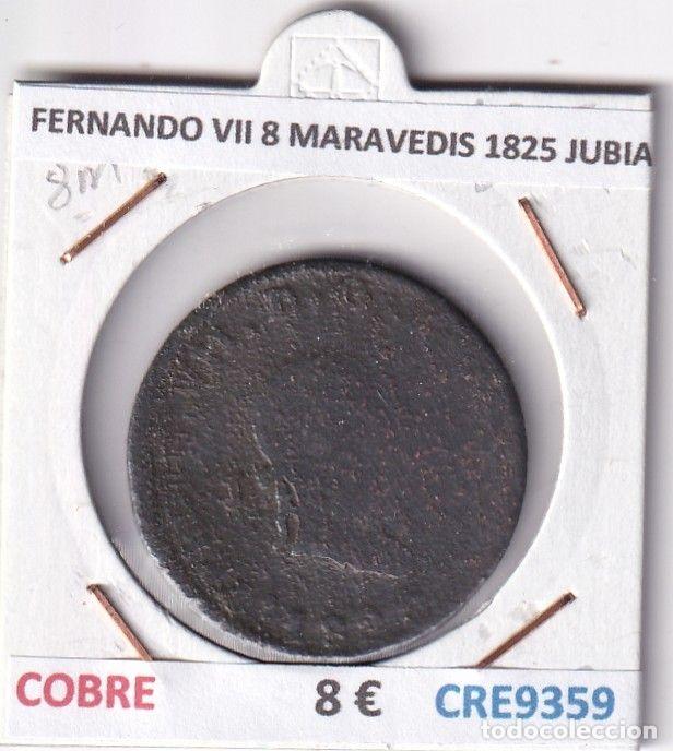 Mittelalterliche M&uuml;nzen: CRE9359 MONEDA ESPA&Ntilde;A FERNANDO VII 8 MARAVEDIS 1825 JUBIA COBRE