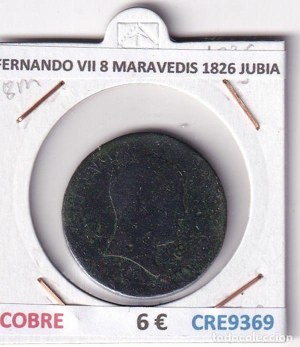 Mittelalterliche M&uuml;nzen: CRE9369 MONEDA ESPA&Ntilde;A FERNANDO VII 8 MARAVEDIS 1826 JUBIA COBRE