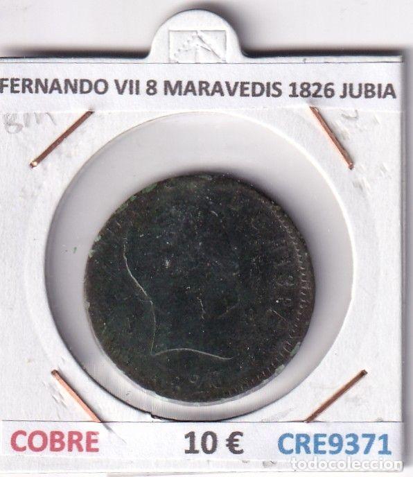 Mittelalterliche M&uuml;nzen: CRE9371 MONEDA ESPA&Ntilde;A FERNANDO VII 8 MARAVEDIS 1826 JUBIA COBRE