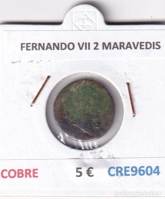 Monete medievali: CRE9604 MONEDA ESPA&Ntilde;A FERNANDO VII 2 MARAVEDIS COBRE