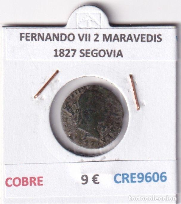 Monete medievali: CRE9606 MONEDA ESPA&Ntilde;A FERNANDO VII 2 MARAVEDIS 1827 SEGOVIA COBRE