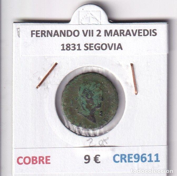 Monete medievali: CRE9611 MONEDA ESPA&Ntilde;A FERNANDO VII 2 MARAVEDIS 1831 SEGOVIA COBRE