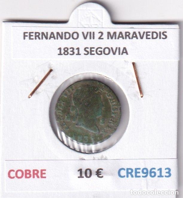 Monete medievali: CRE9613 MONEDA ESPA&Ntilde;A FERNANDO VII 2 MARAVEDIS 1831 SEGOVIA COBRE