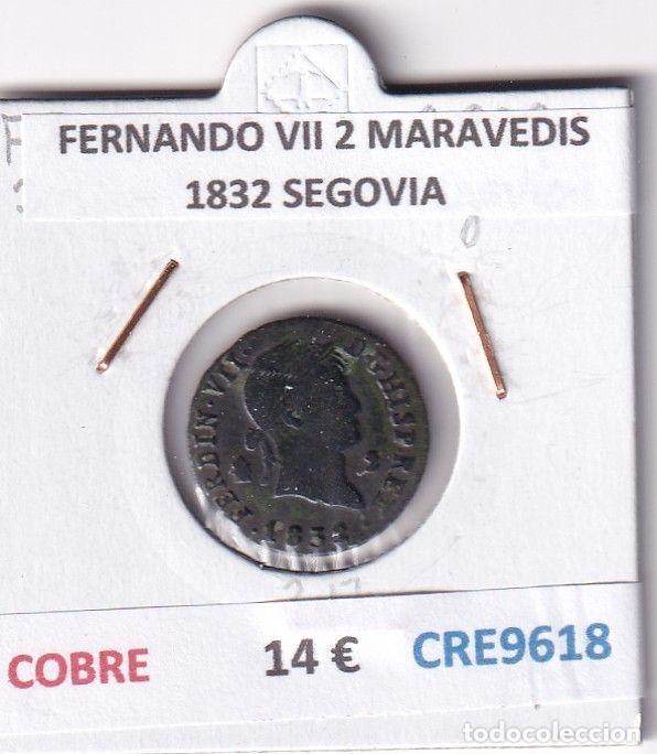 Monnaies m&eacute;di&eacute;vales: CRE9618 MONEDA ESPA&Ntilde;A FERNANDO VII 2 MARAVEDIS 1832 SEGOVIA COBRE