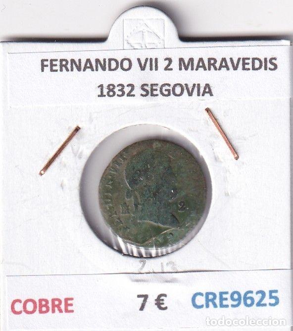 Monnaies m&eacute;di&eacute;vales: CRE9625 MONEDA ESPA&Ntilde;A FERNANDO VII 2 MARAVEDIS 1832 SEGOVIA COBRE