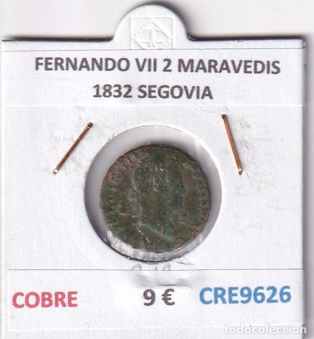 Monnaies m&eacute;di&eacute;vales: CRE9626 MONEDA ESPA&Ntilde;A FERNANDO VII 2 MARAVEDIS 1832 SEGOVIA COBRE