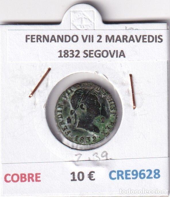 Monnaies m&eacute;di&eacute;vales: CRE9628 MONEDA ESPA&Ntilde;A FERNANDO VII 2 MARAVEDIS 1832 SEGOVIA COBRE