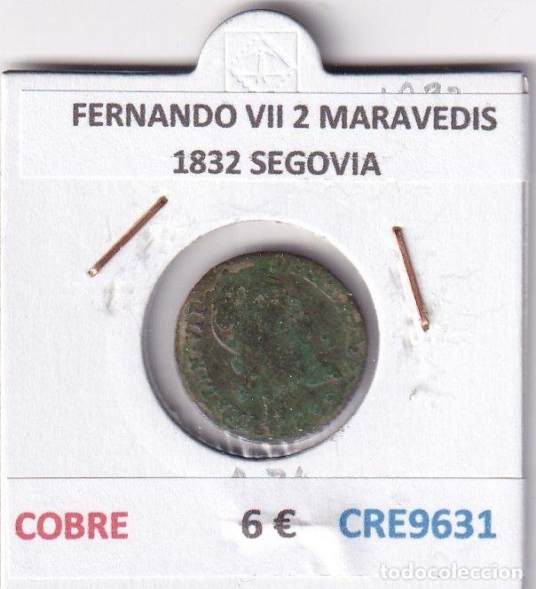 Monnaies m&eacute;di&eacute;vales: CRE9631 MONEDA ESPA&Ntilde;A FERNANDO VII 2 MARAVEDIS 1832 SEGOVIA COBRE