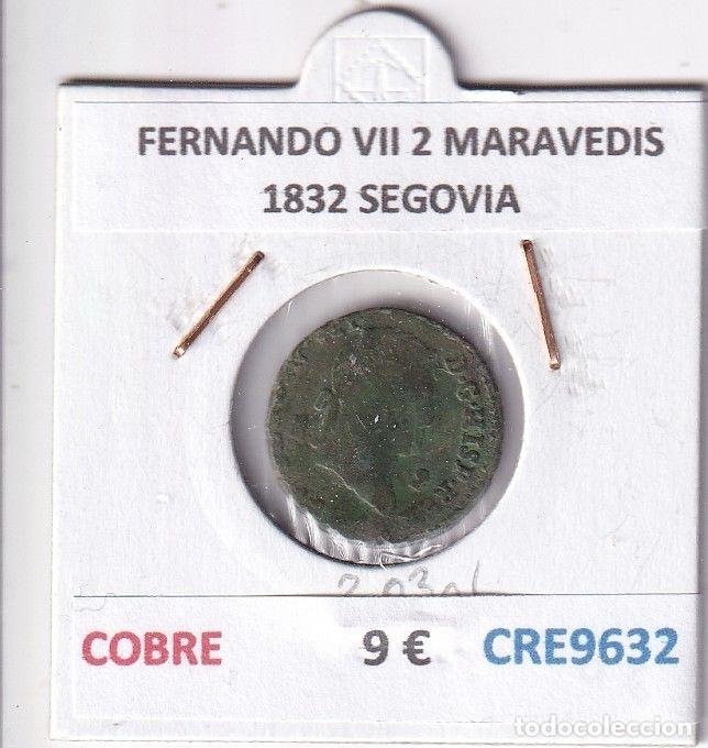 Monnaies m&eacute;di&eacute;vales: CRE9632 MONEDA ESPA&Ntilde;A FERNANDO VII 2 MARAVEDIS 1832 SEGOVIA COBRE