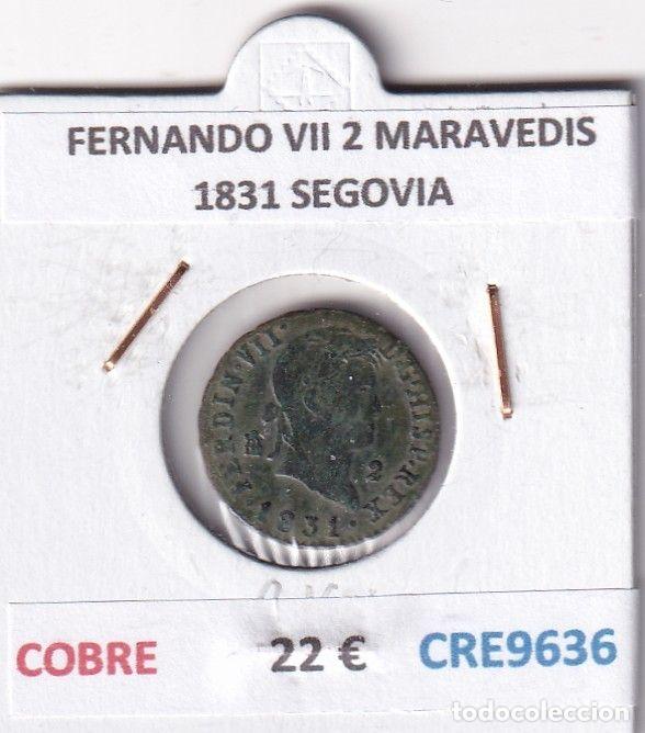 Monnaies m&eacute;di&eacute;vales: CRE9636 MONEDA ESPA&Ntilde;A FERNANDO VII 2 MARAVEDIS 1831 SEGOVIA COBRE