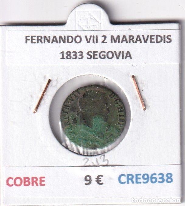 Monnaies m&eacute;di&eacute;vales: CRE9638 MONEDA ESPA&Ntilde;A FERNANDO VII 2 MARAVEDIS 1833 SEGOVIA COBRE