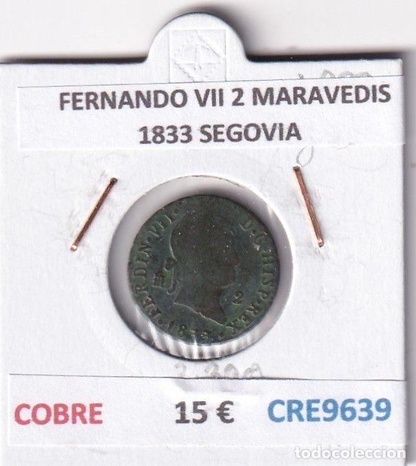 Monnaies m&eacute;di&eacute;vales: CRE9639 MONEDA ESPA&Ntilde;A FERNANDO VII 2 MARAVEDIS 1833 SEGOVIA COBRE