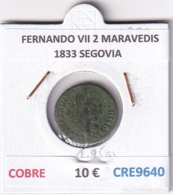 Monnaies m&eacute;di&eacute;vales: CRE9640 MONEDA ESPA&Ntilde;A FERNANDO VII 2 MARAVEDIS 1833 SEGOVIA COBRE